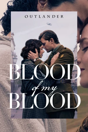 Kẻ Ngoại Tộc: Mạch Máu Tình Thân - Outlander: Blood Of My Blood (2025)