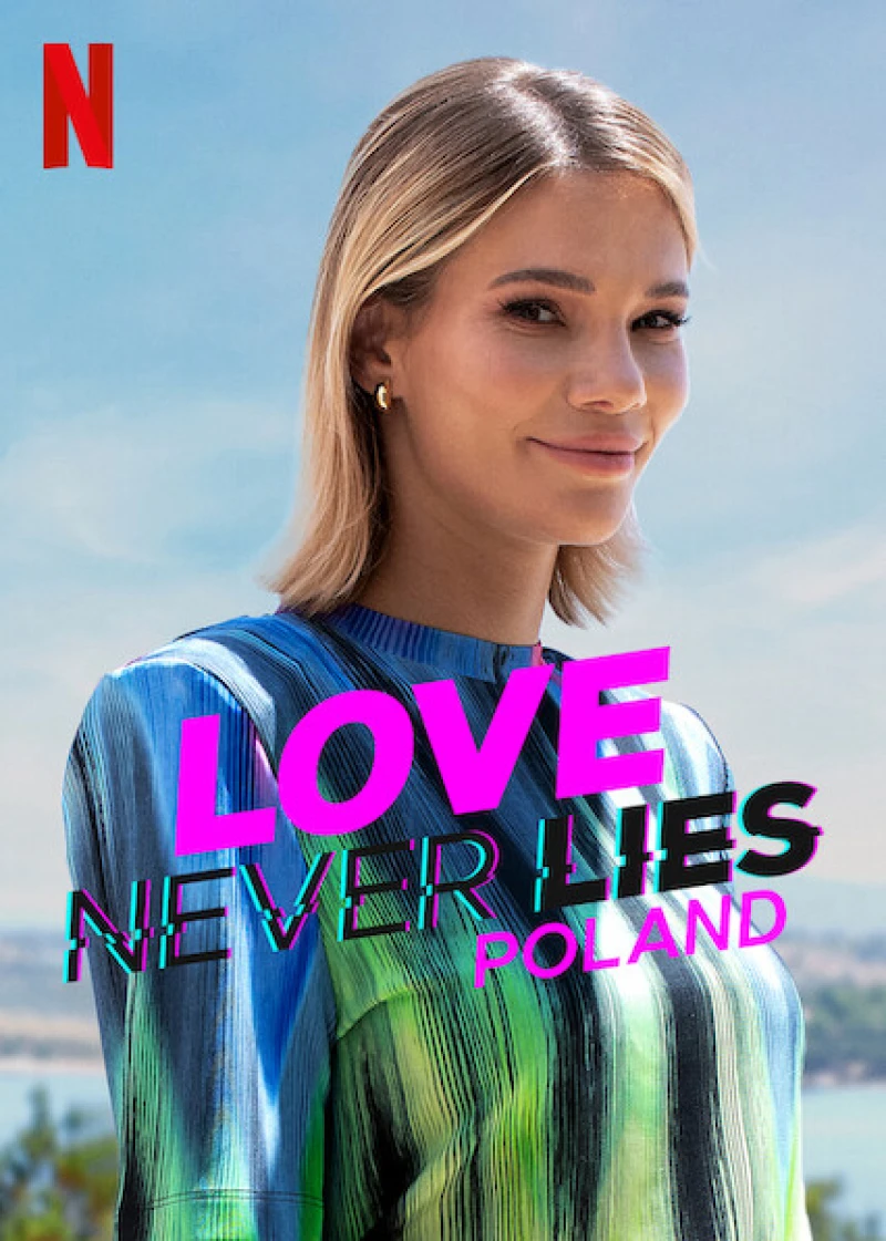 Tình yêu không lừa dối: Ba Lan - Love Never Lies: Poland (2022)